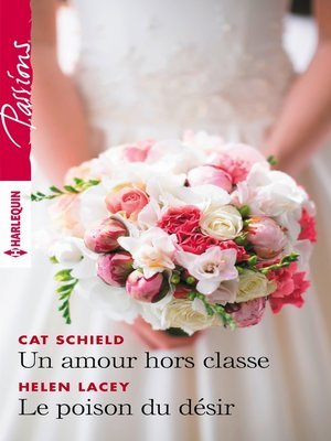 cover image of Un amour hors classe--Le poison du désir